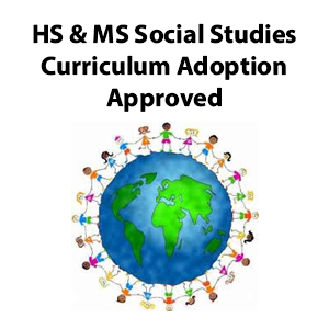  Secondary Social Studies Curriculum Adoption Approved